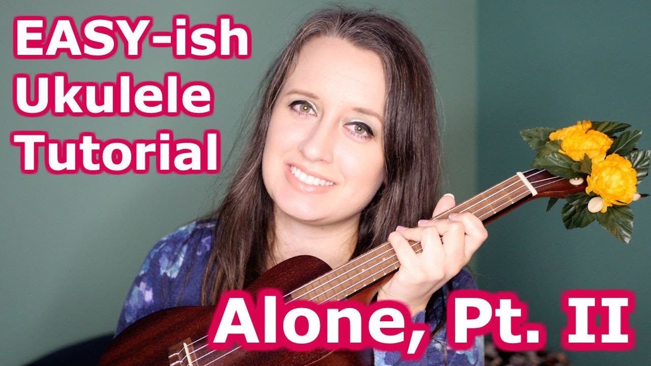Alan Walker & Ava Max - Alone, Pt. II || Easy-ish Ukulele Tutorial and Chords!