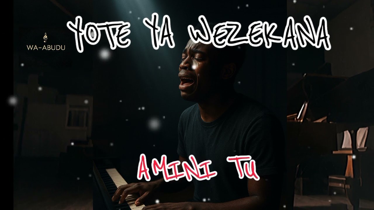 AMINI TU | yote ya wezekana 