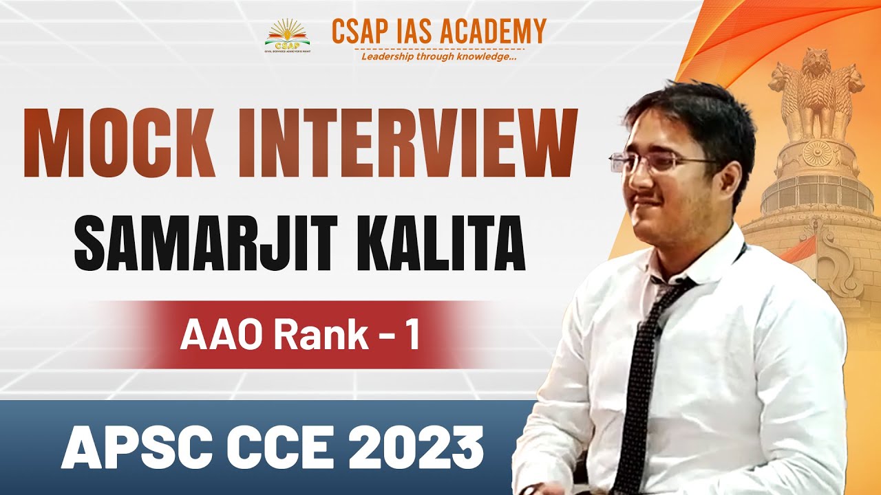 APSC Mock Interview | Samarjit Kalita | AAO Rank 1 | APSC CCE 2023 #apscinterview #apsc