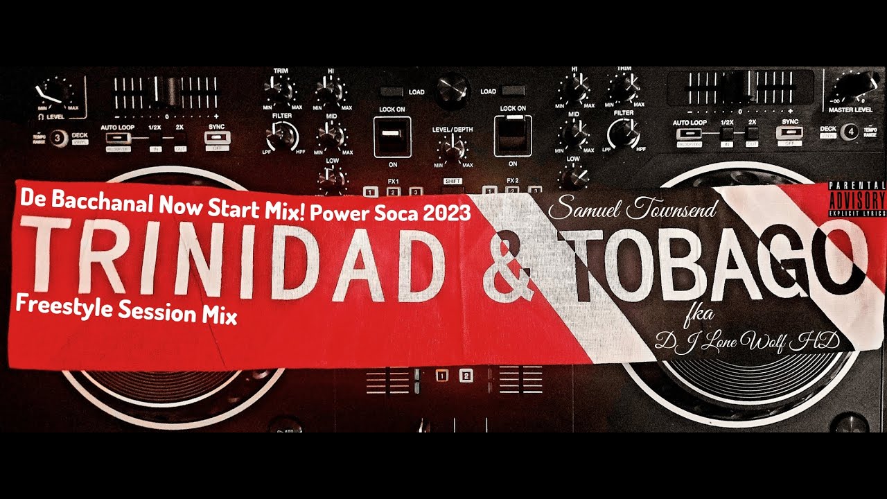 De Bacchanal Now Start Mix! (Power Soca 2023) (Freestyle Session Mix)