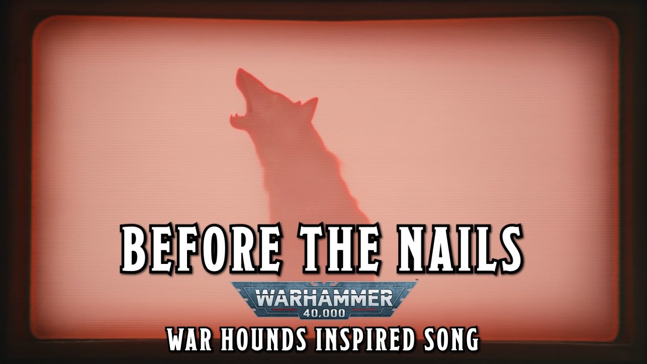 Before the Nails - War Hounds Warhammer 40k Inspired Song #warhammer #sunoai