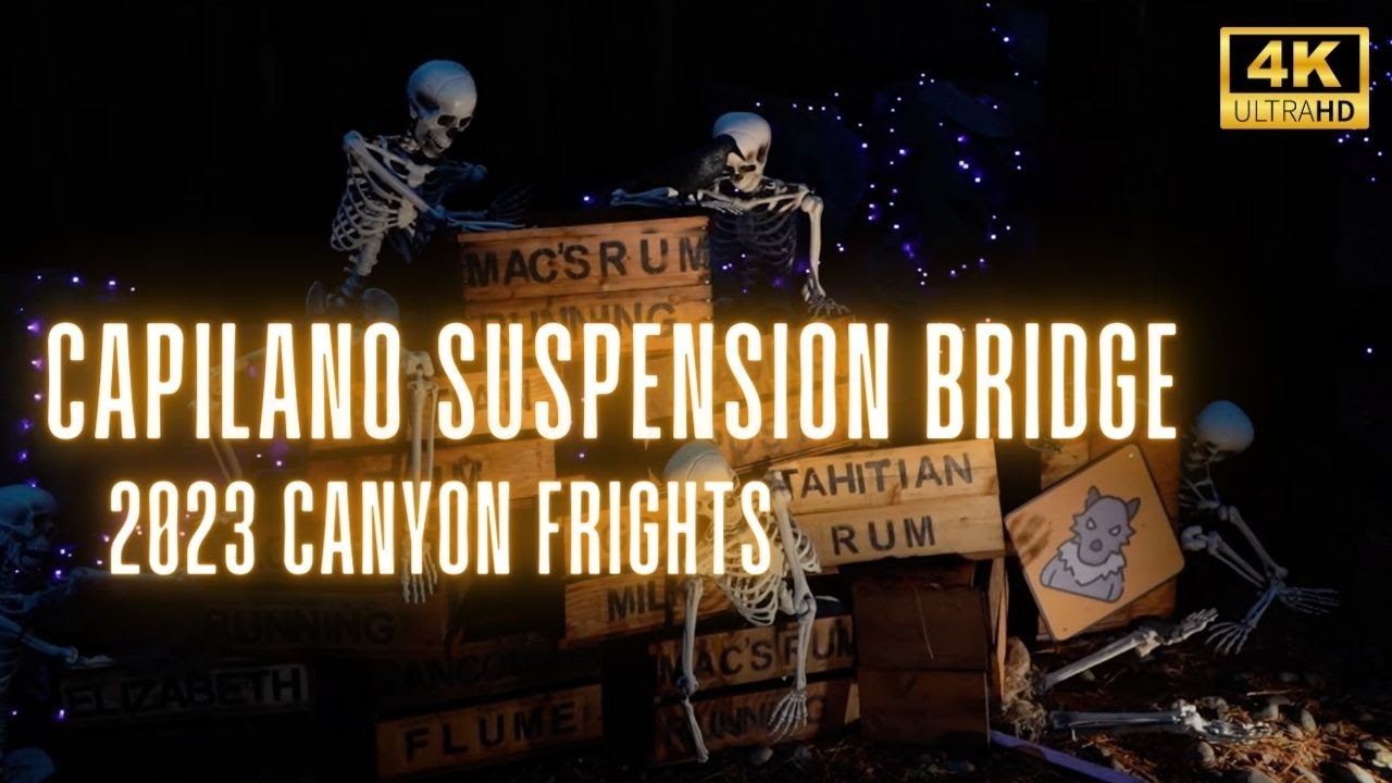 Capilano Suspension Bridge Park - Canyon Frights 2023
