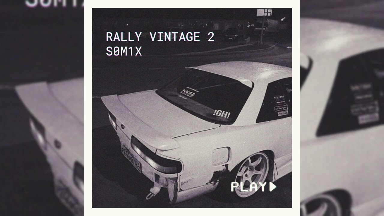 S0M1X - RALLY VINTAGE 2