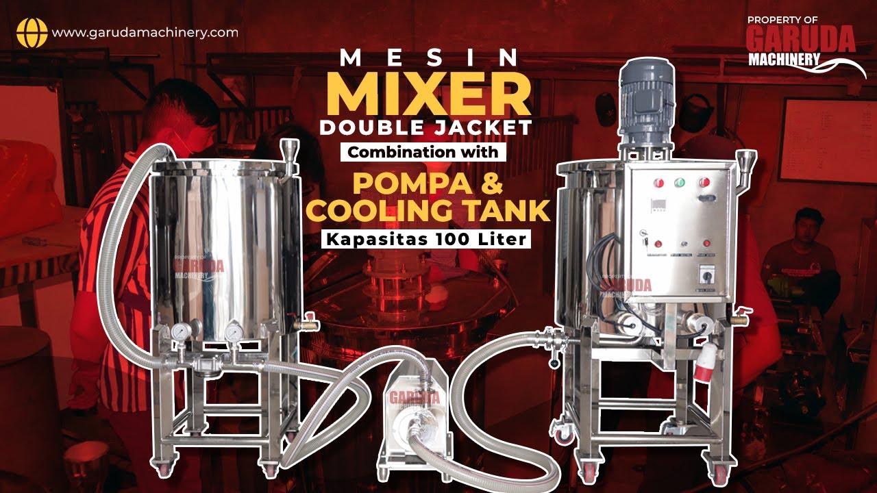 MESIN MIXER DOUBLE JACKET 100 LITER | Combination with Pompa & Cooling Tank