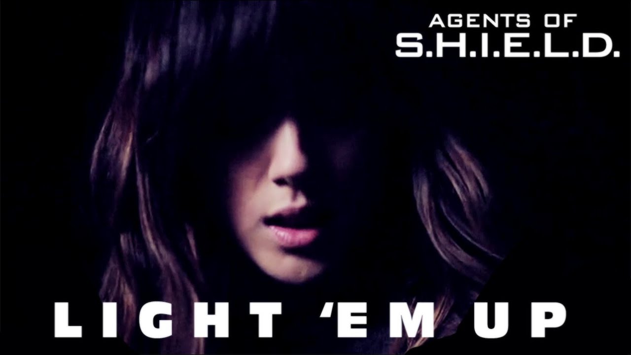 agents of shield | light 'em up