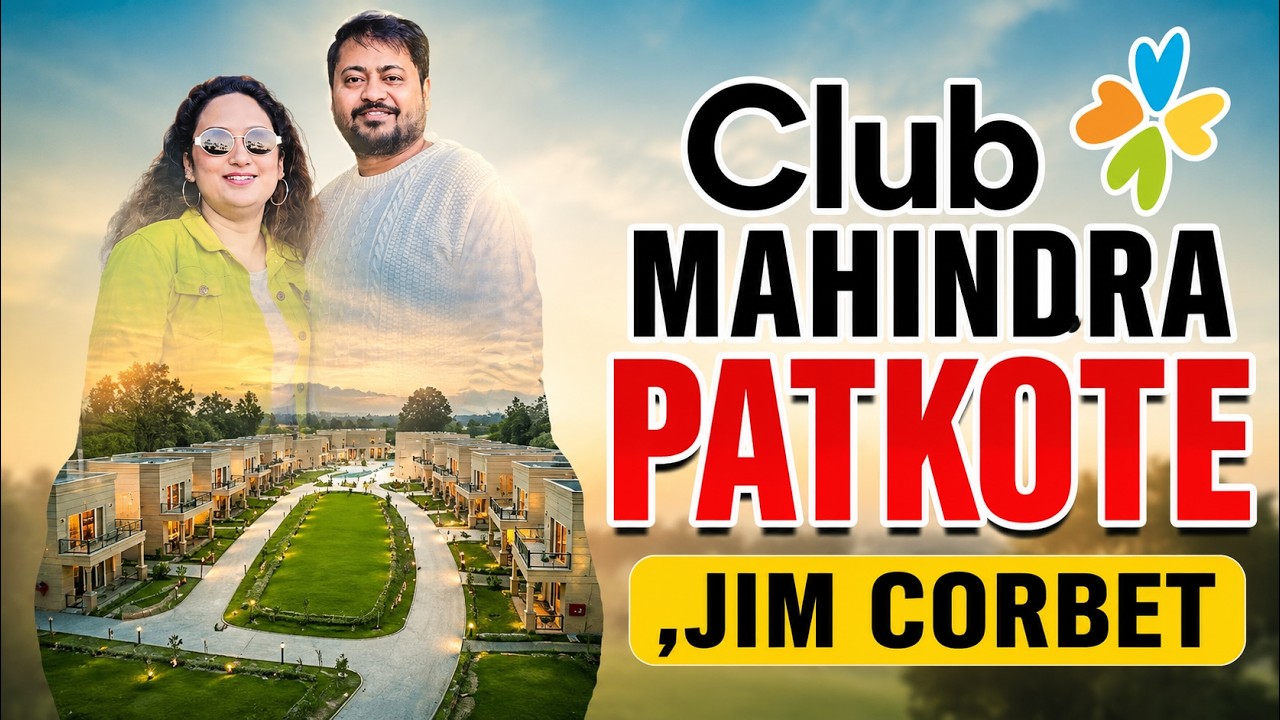 Why staycation in Club Mahindra Patkote ?Changed My Perspective on Travel