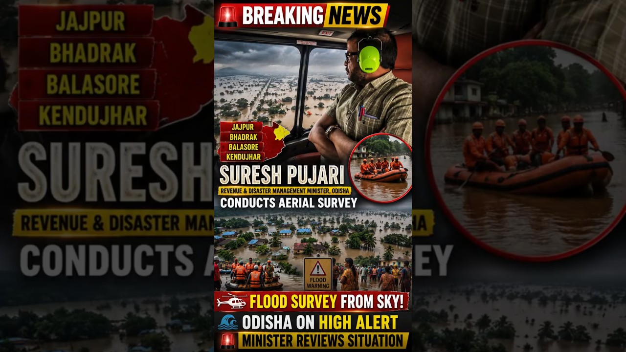 Odisha Flood Update: Revenue Minister Suresh Pujari Surveys Jajpur, Bhadrak, Balasore & Kendujhar