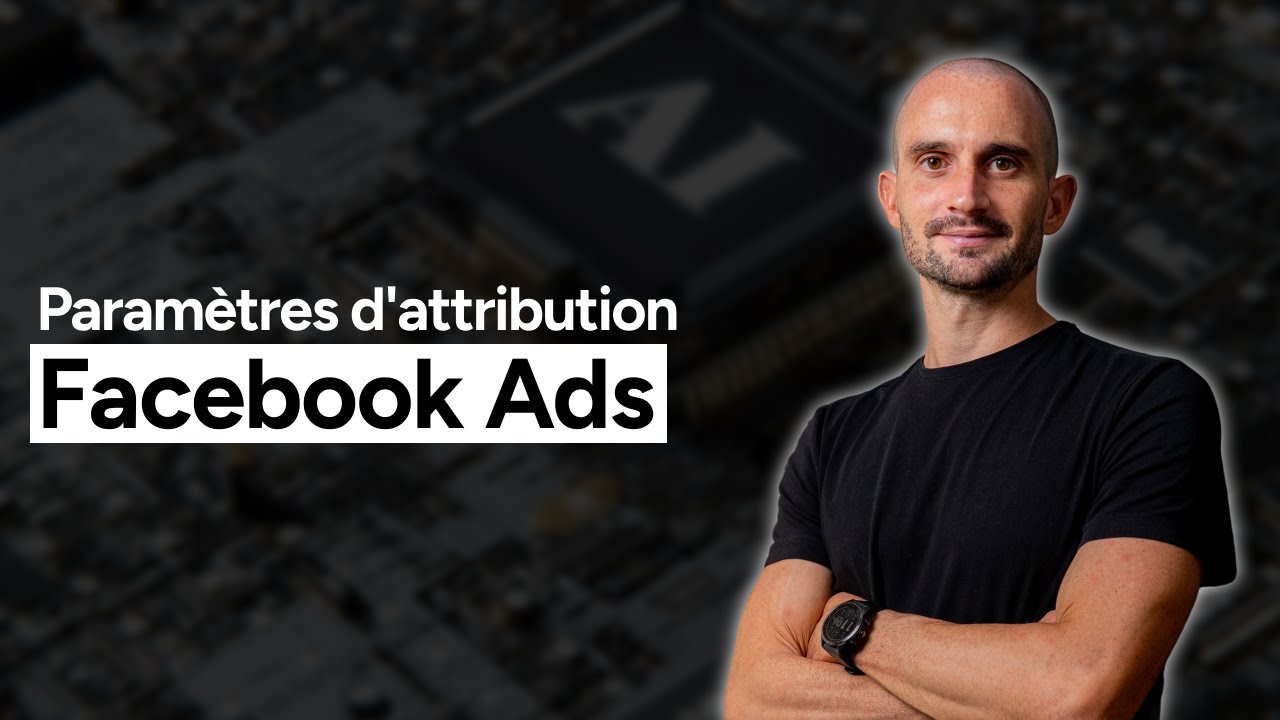 Quel paramètre d'attribution sur Facebook Ads : Tracking, iOS 14 et Conversion Modeling