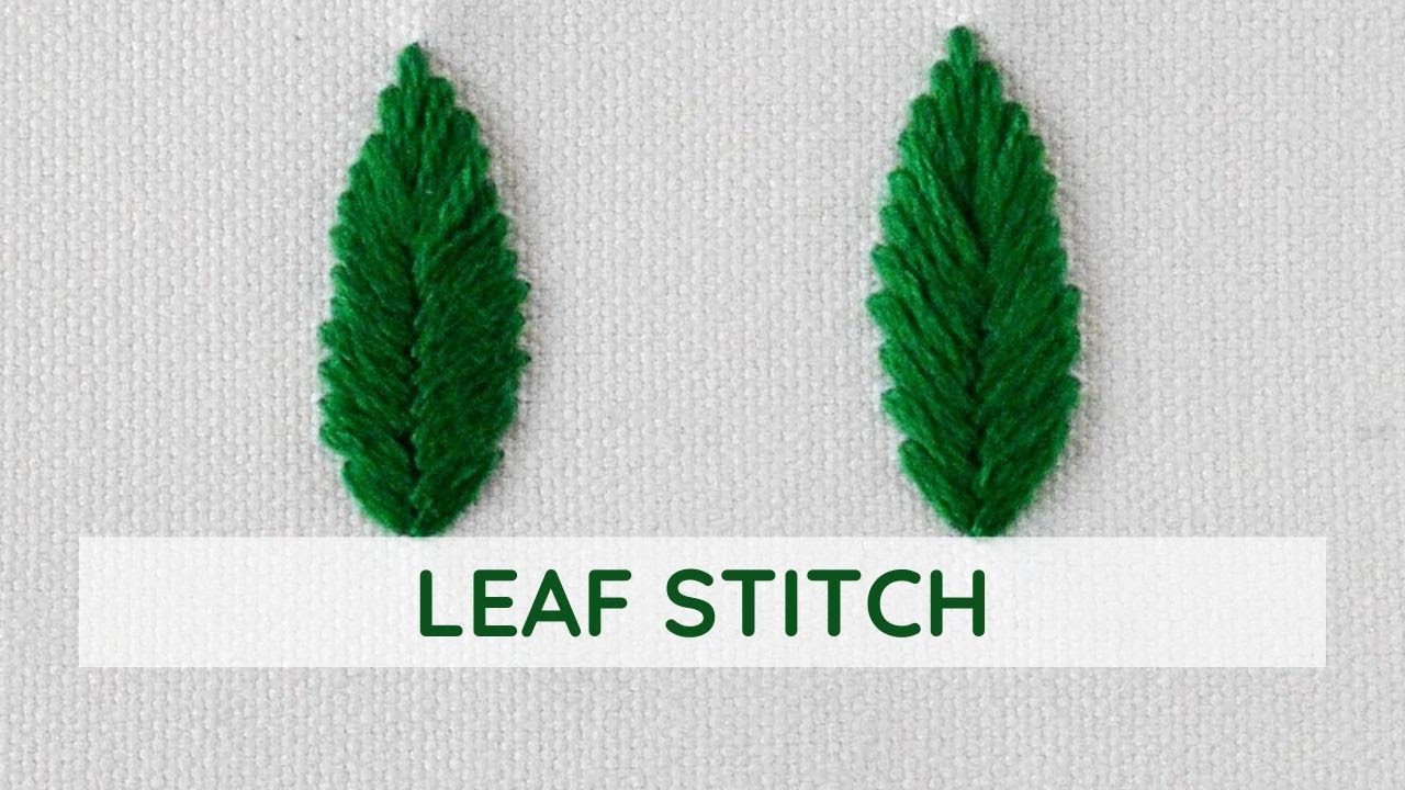Leaf embroidery stitch: Step-by-step botanical embroidery video tutorial