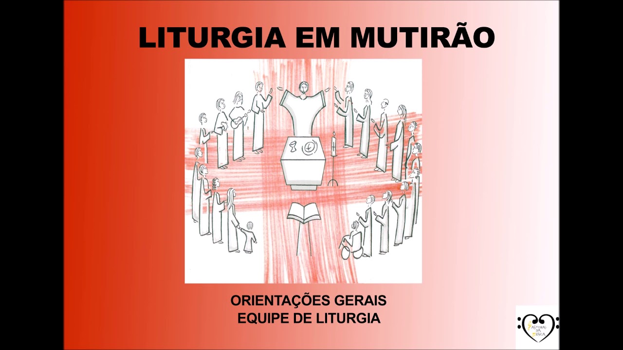 79 EQUIPE DE LITURGIA (LITURGIA EM MUTIRÃO)