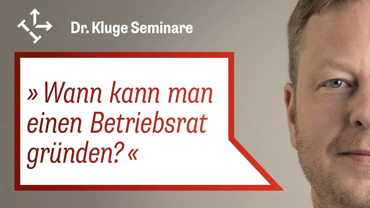 Wann kann man einen BETRIEBSRAT GR&Uuml;NDEN? Voraussetzungen f&uuml;r einen Betriebsrat