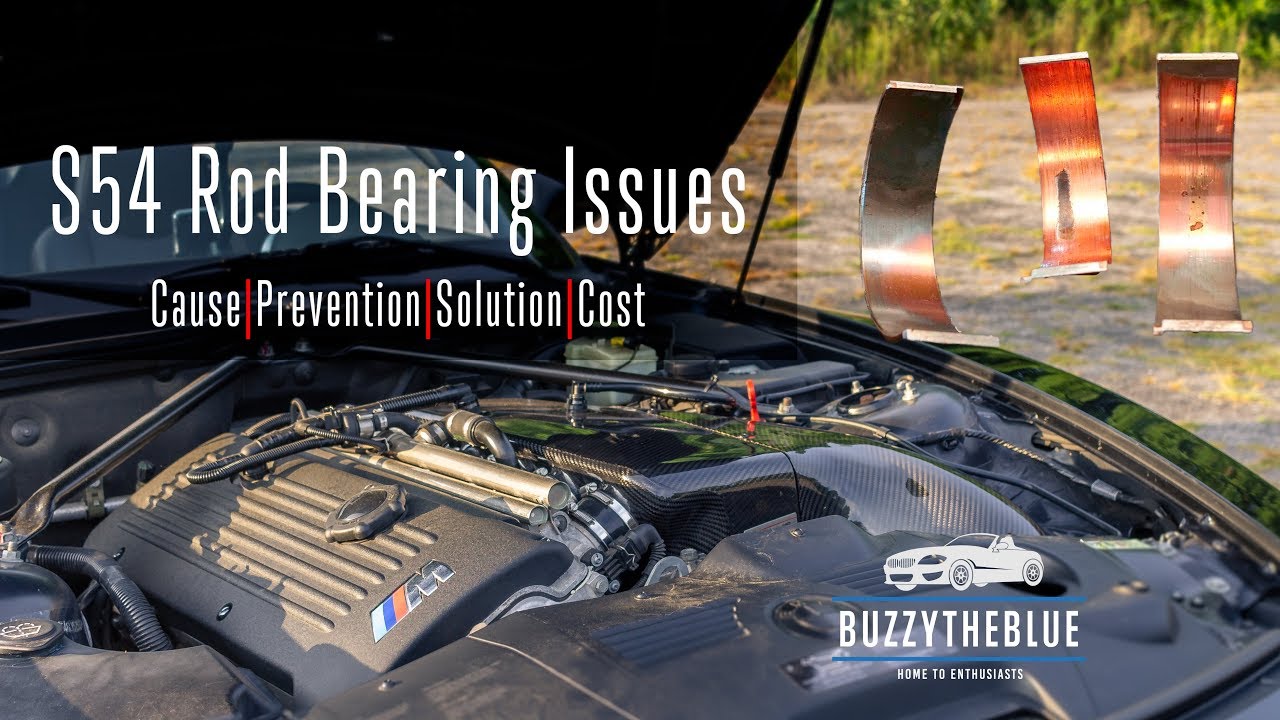 S54 Rod Bearing Wear | Cause, Prevention, Solutions, Costs
