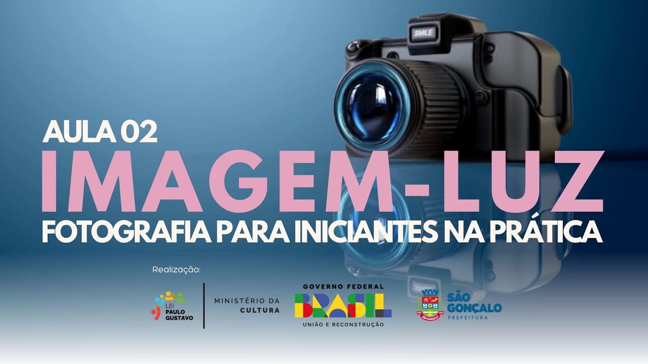 Imagem-luz: fotografia para iniciantes na prática [AULA 01]
