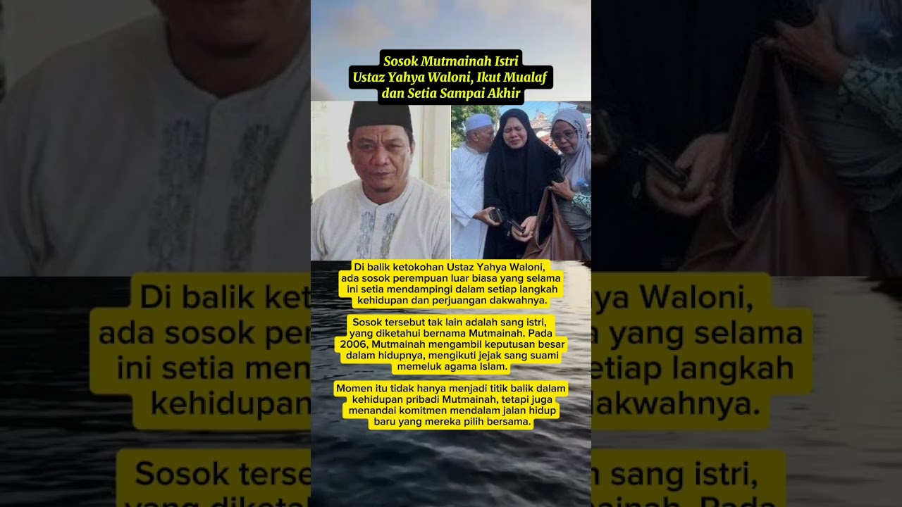 sosok mutmainah, istri mendiang ust yahya waloni, ikut mualaf dan setia hingga akhir #shorts #fyp