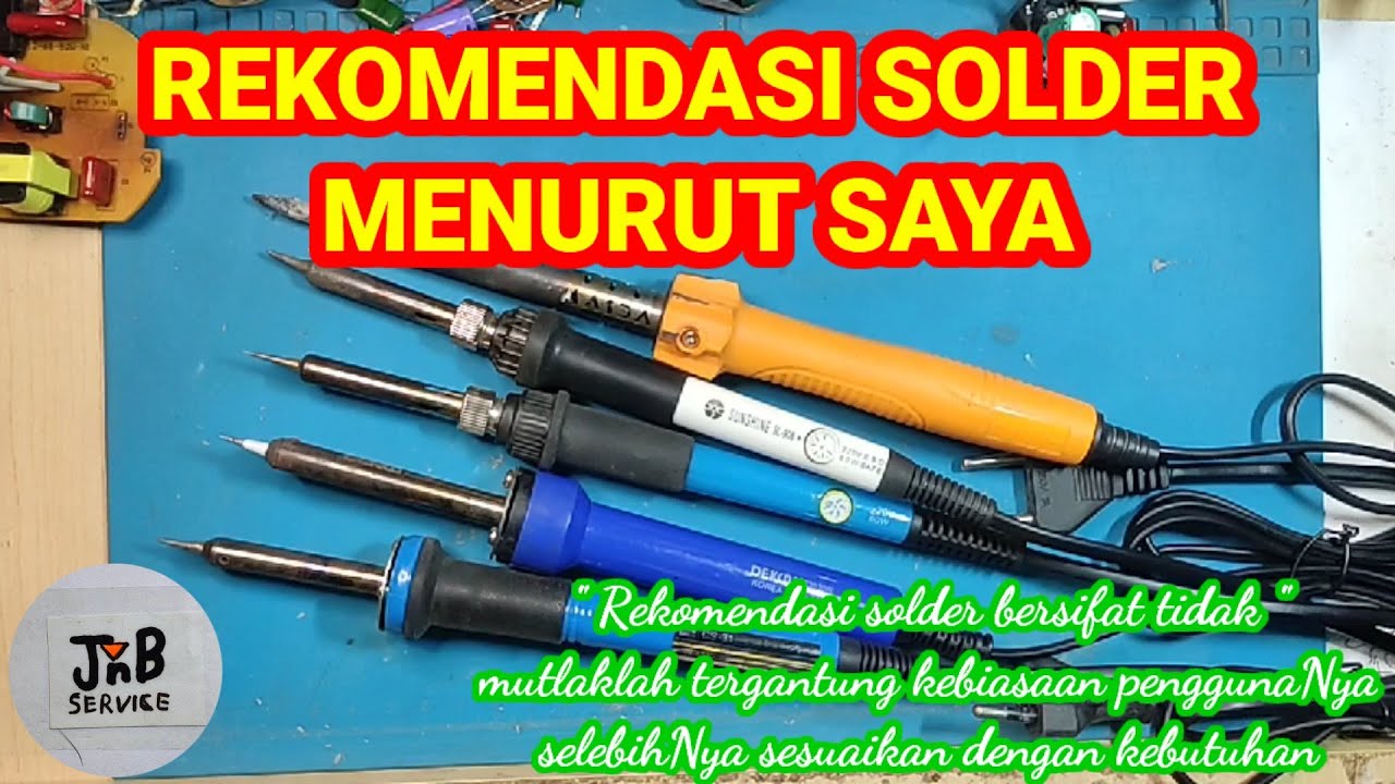Rekomendasi Solder Versi Saya