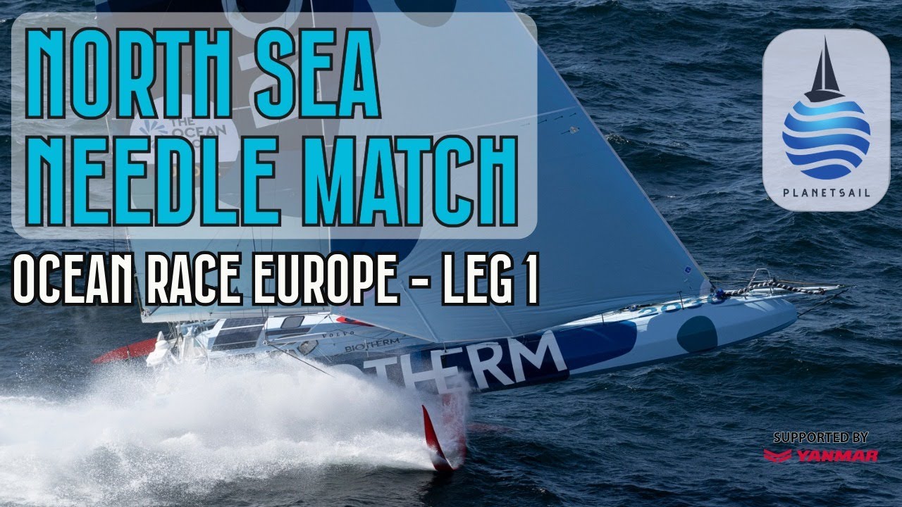 North Sea Needle Match - The Ocean Race Europe Gets Under Way - Leg 1