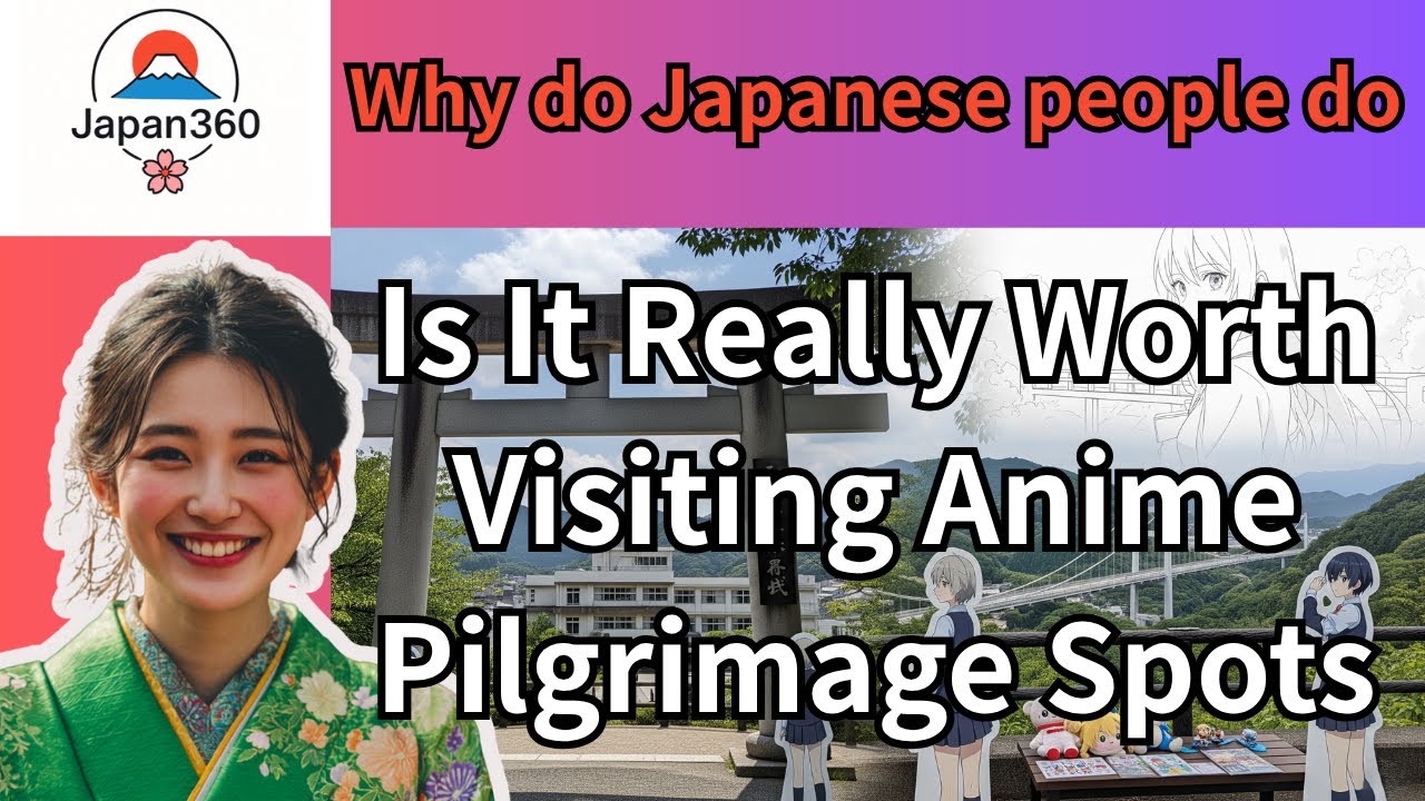 Japan!The Hidden Secrets of Anime Pilgrimage: Is It Worth Visiting Real-Life Locations?