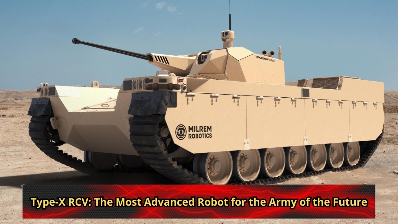 Type X RCV The Most Advanced Robot for the Army of the Future