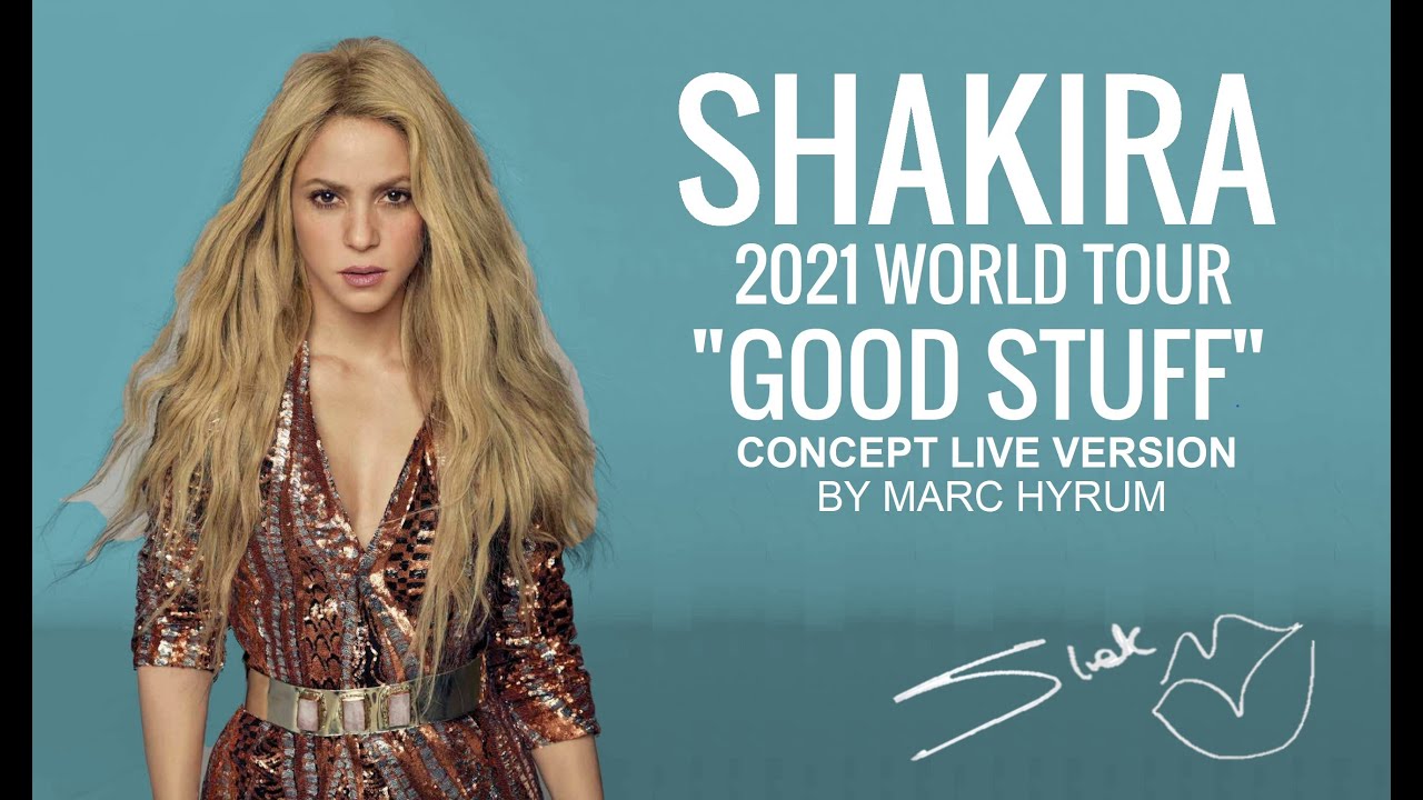 Good Stuff (Opening) | Shakira (2021 World Tour Concept Live Version)