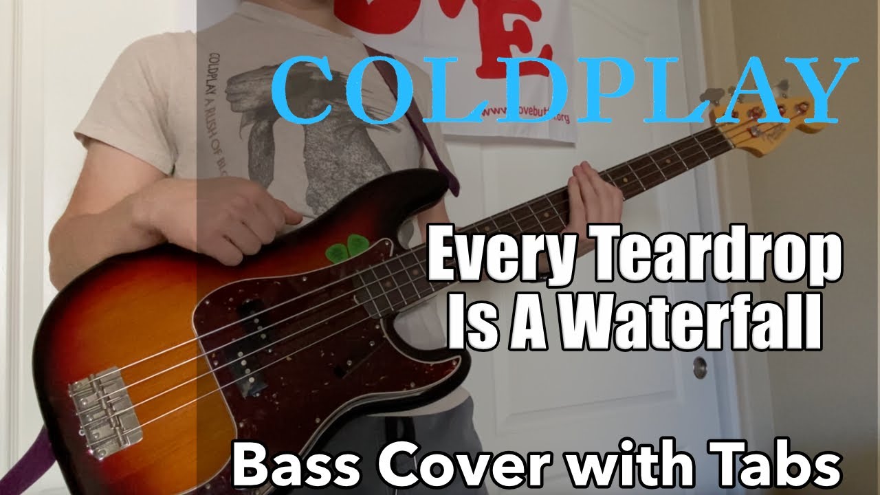 Coldplay - Every Teardrop Is A Waterfall (Bass Cover WITH TABS)