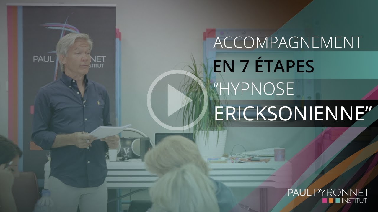 Hypnose Ericksonienne : accompagnement en 7 &eacute;tapes