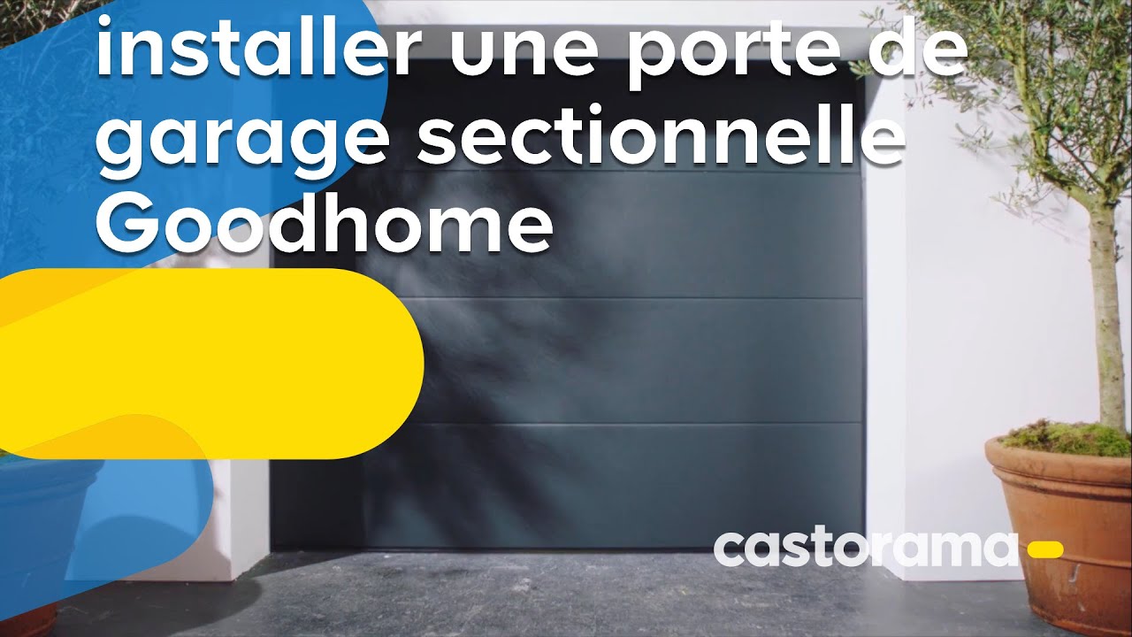 Comment installer une porte de garage sectionnelle Goodhome - Castorama