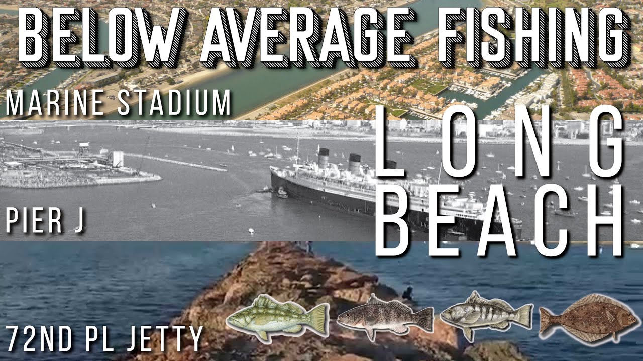 Long Beach Fishing | Pier J | Marine Stadium | 72nd Pl | Halibut | Spotted, Calico & Sand Bass