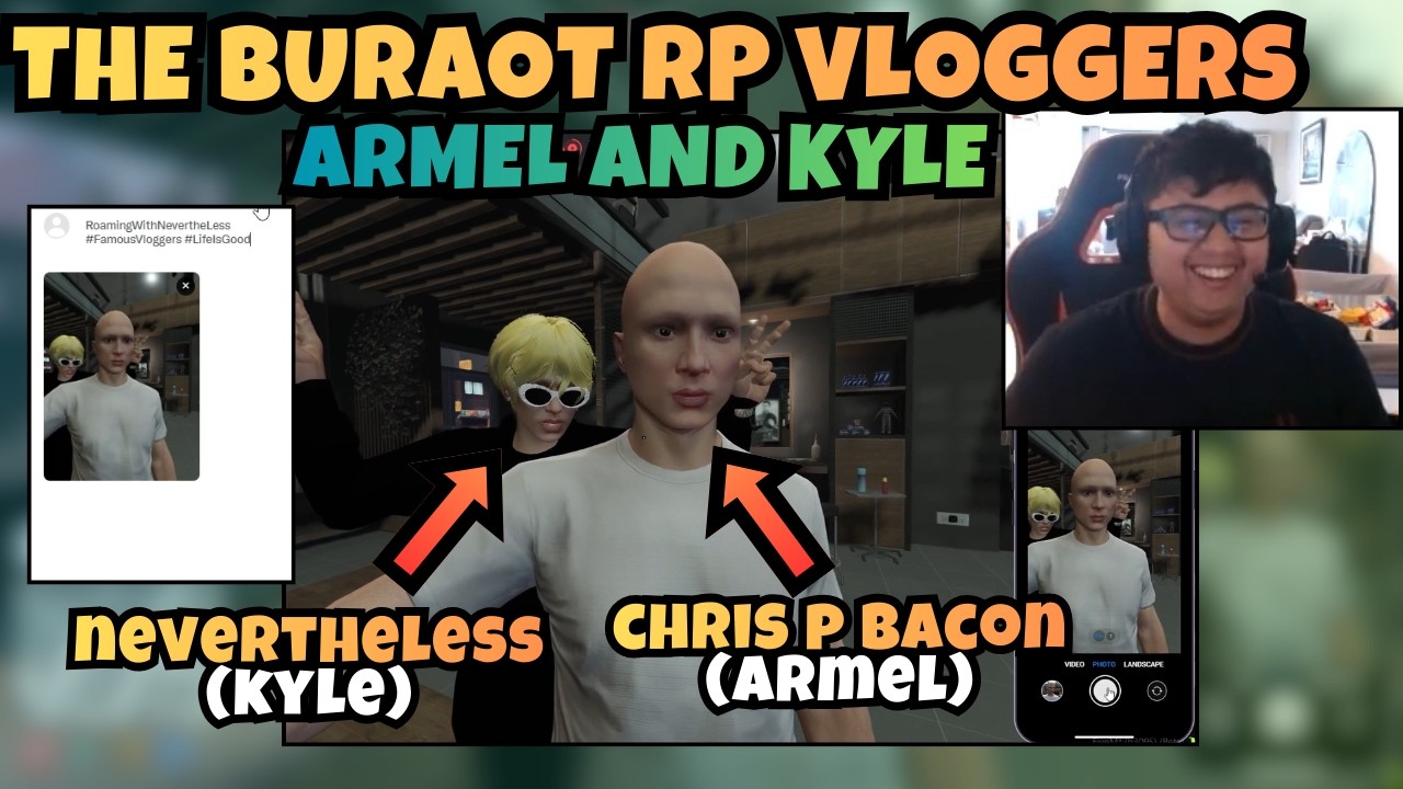 HANGGANG SA RP BURAOT PA RIN | CHRIS P BACON (Armel) and NEVERTHELESS (Kyle) THE FAMOUS VLOGGERS