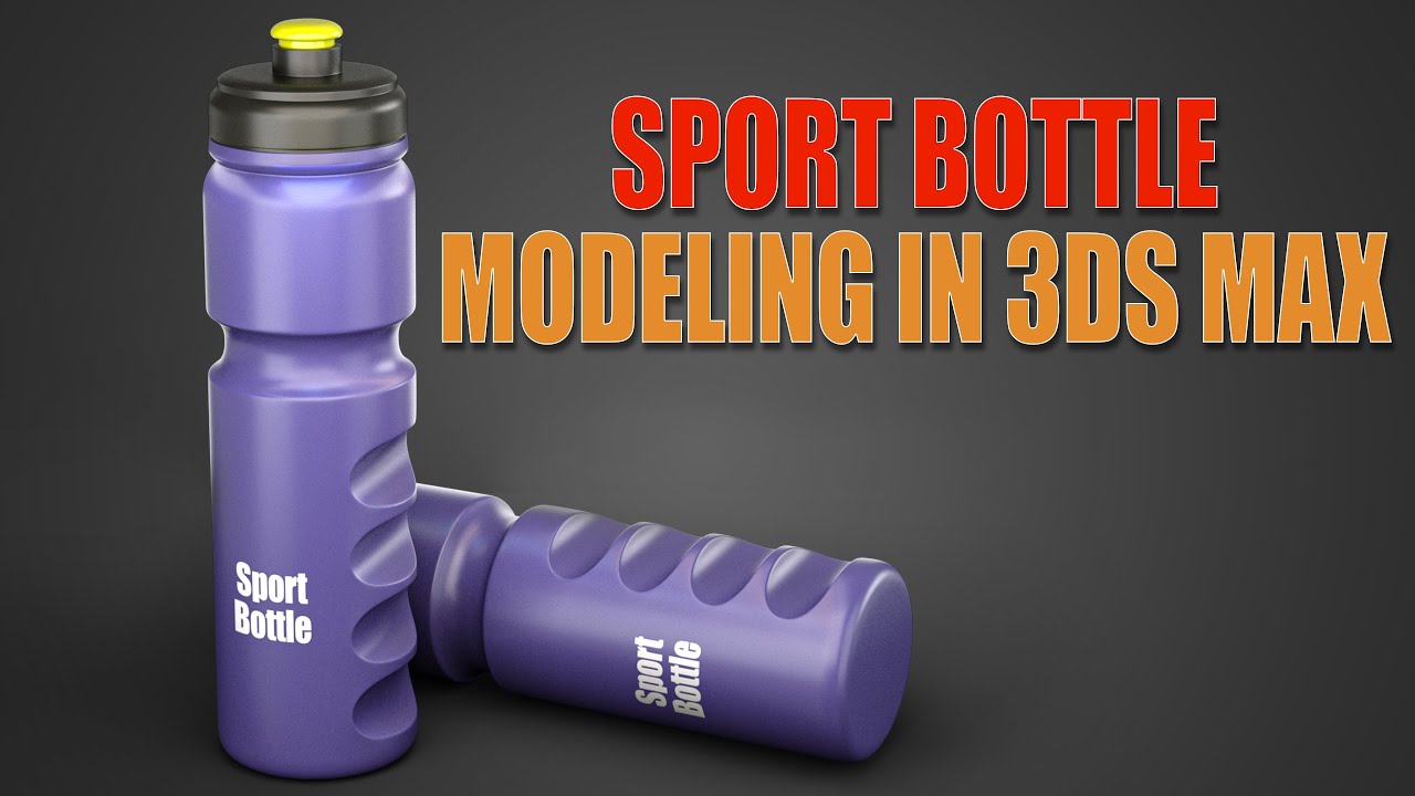 Topology Hard Surface: Sport Bottle Modeling In 3ds Max || N°_156