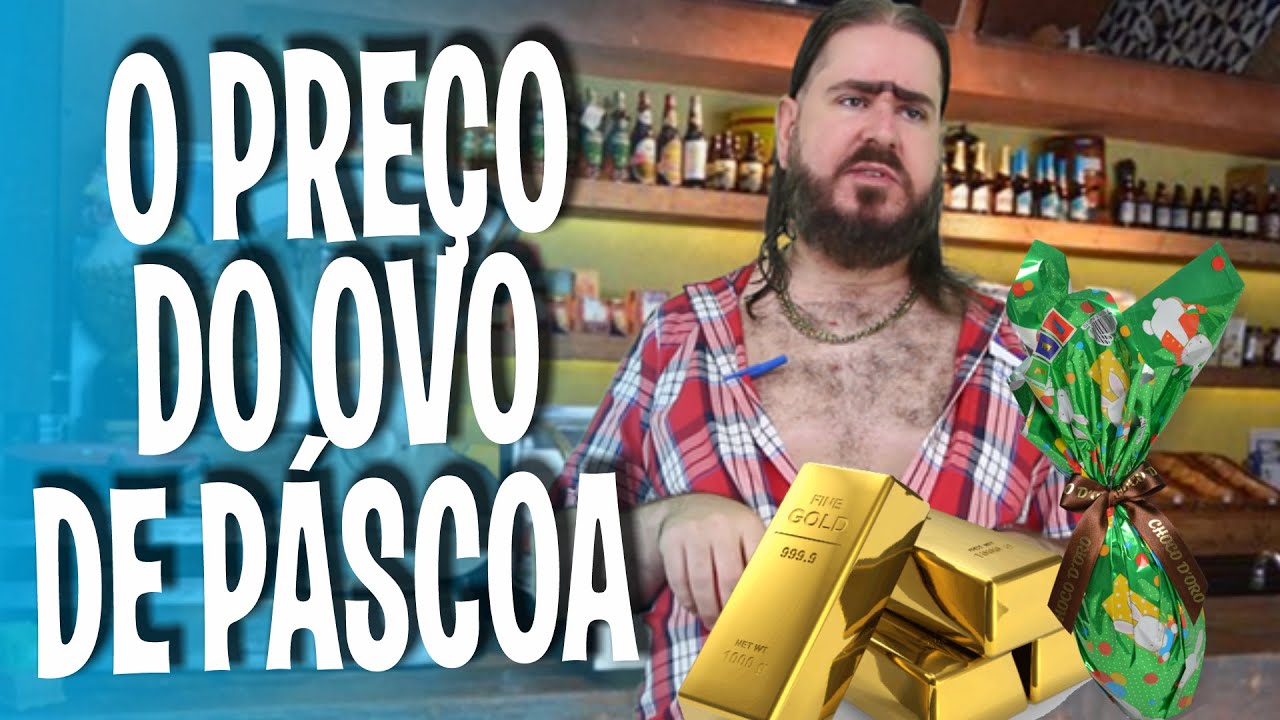 O Preço do Ovo de Páscoa