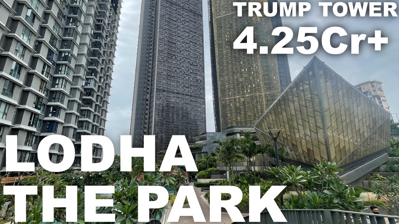 LODHA THE PARK COMPLETE PROJECT TOUR | TRUMP TOWER | MUMBAI | 2BHK for 4.25Cr