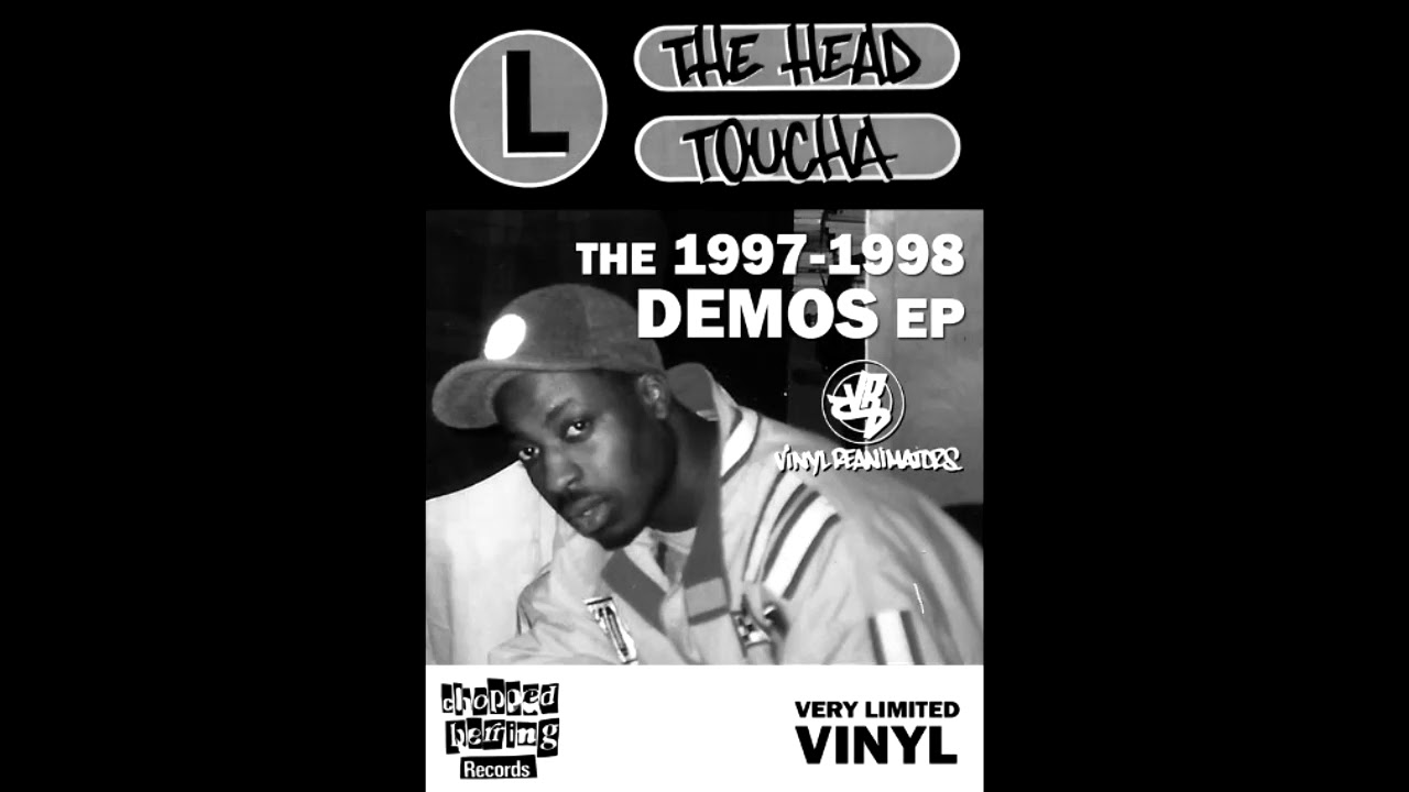L The Head Toucha - The Demos EP (1997-98 / Hip Hop / EP, Album)