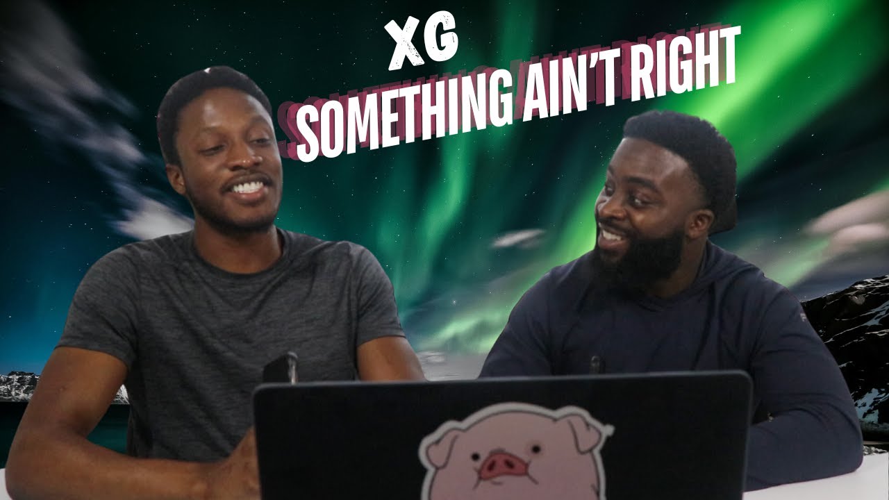 XG - SOMETHING AIN'T RIGHT (Official Music Video) REACTION!!!!!!!!!
