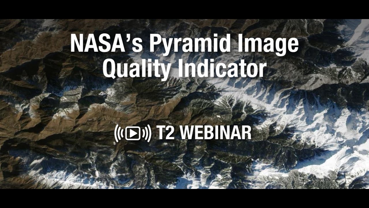NASA's Pyramid Quality Indicator Webinar