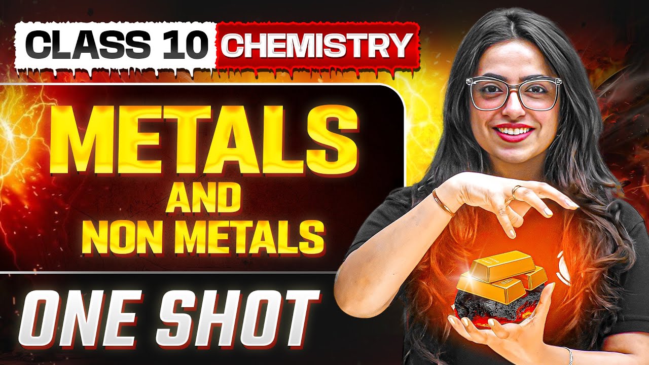 Metals and Non Metals in One Shot: FULL CHAPTER || Warrior 2026 || Class 10 Science Chapter 3