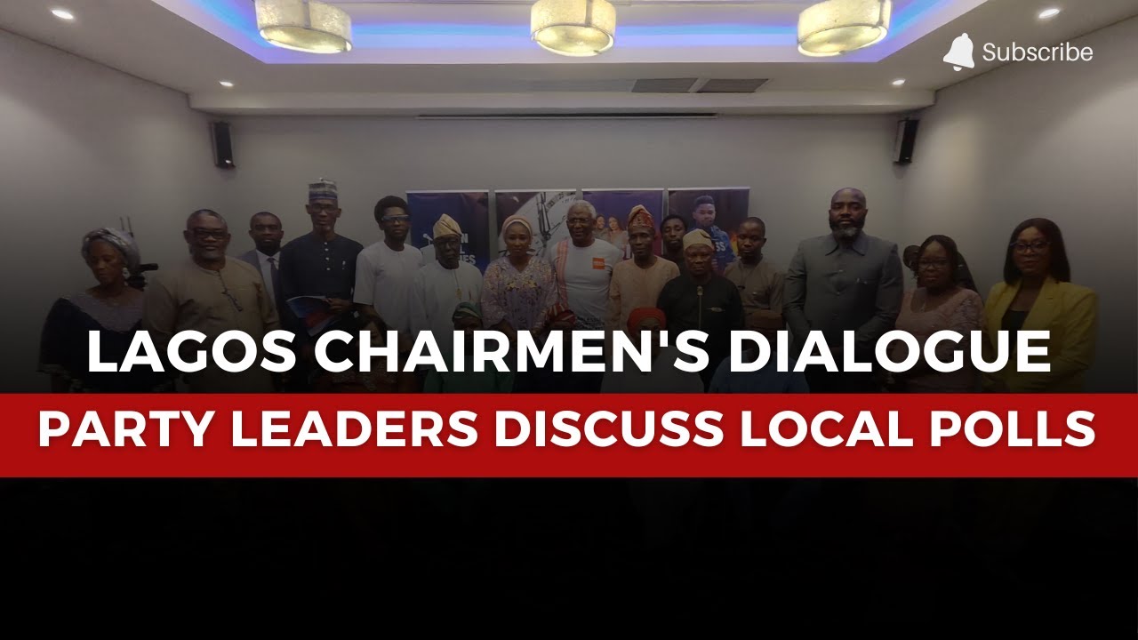 News Central's Chairmen's Dialogue: Lagos Party Leaders tackle issues Ahead of Local polls