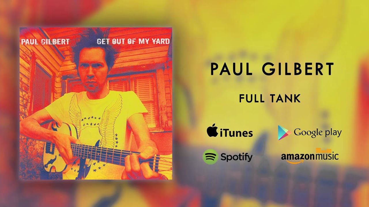 Paul Gilbert - Full Tank (Official Audio)