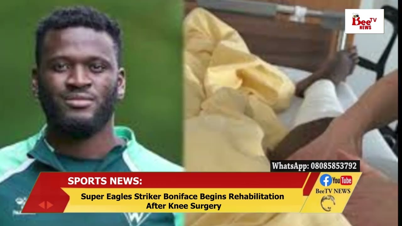 Super Eagles Striker Boniface Begins Rehabilitation After Knee Surgery.