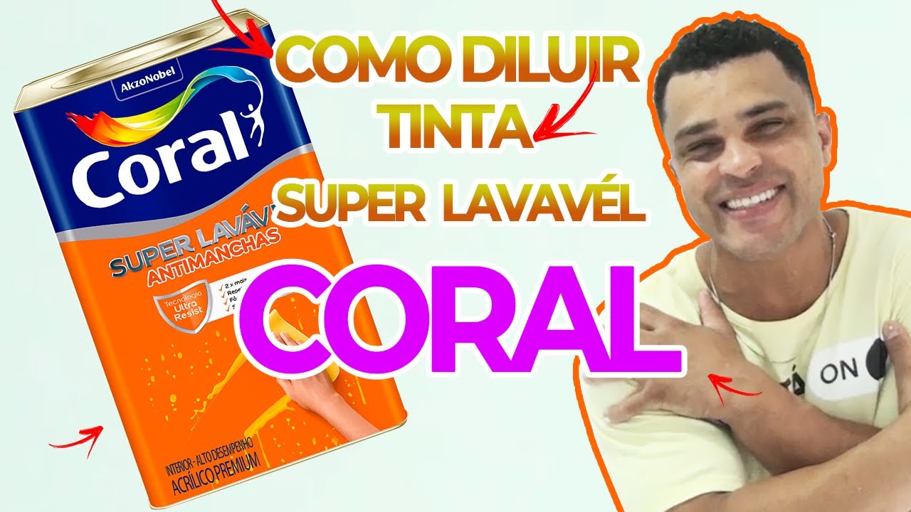 COMO DILUIR TIINTA DE PAREDE SUPER LAVAVEL CORAL