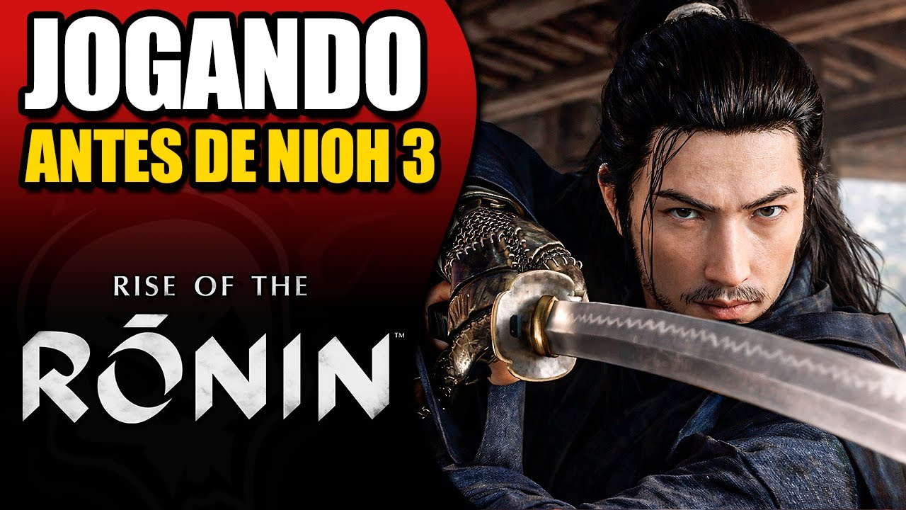 COMEÇANDO RISE OF THE RONIN ENQUANTO NIOH 3 NÃO CHEGA #Nioh3