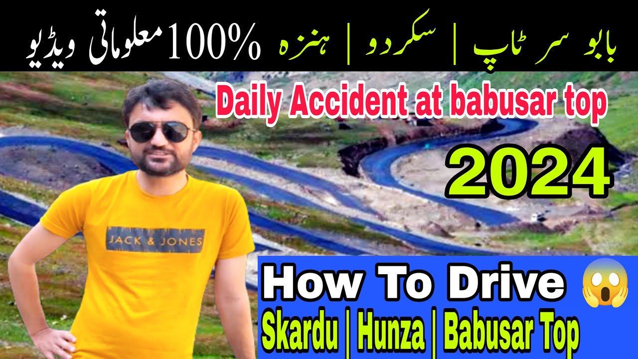 Babusar top | hunza | skardu 100% info | Naran to skardu and hunza road and points