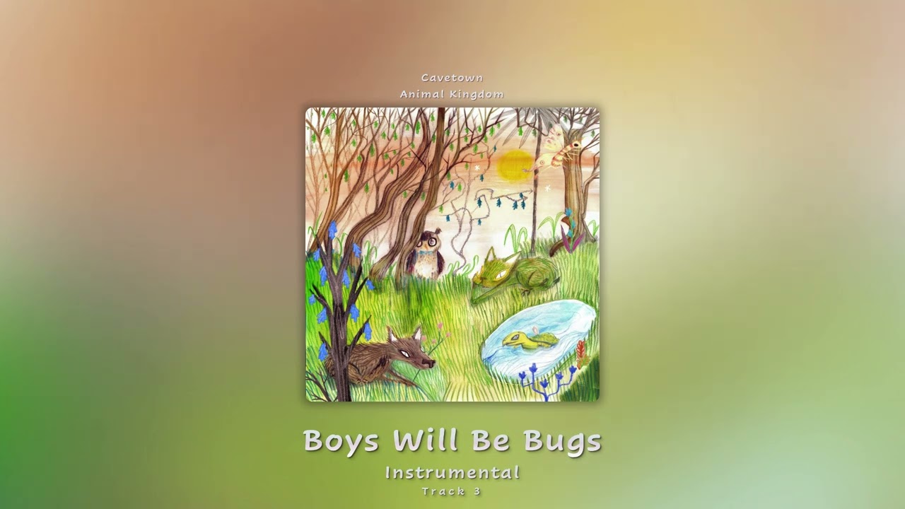 Boys Will Be Bugs (Instrumental) - Cavetown