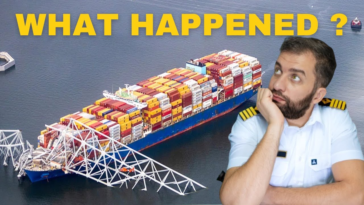 CAPTAIN EXPLAINS : The Full Story of Baltimore Bridge Collapse