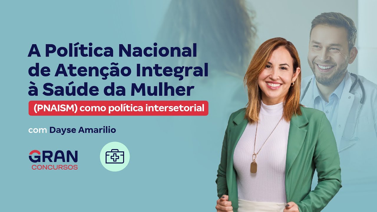 A Política Nacional de Atenção Integral à Saúde da Mulher (PNAISM) como política intersetorial