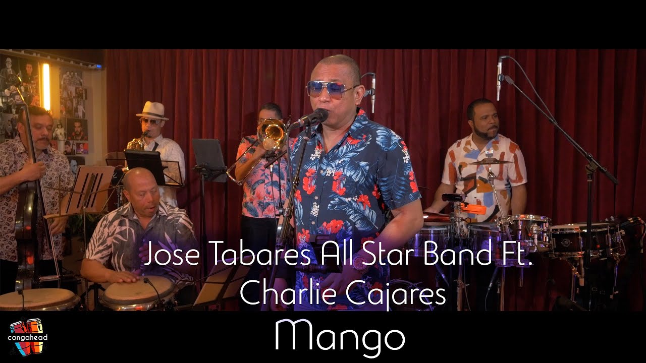 Jose Tabares All Star Band Ft. Charlie Cajares performs Mango