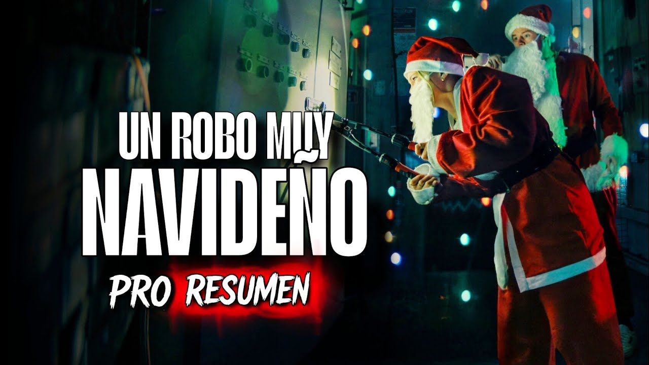 UN ROBO MUY NAVIDEÑO (2025) | RESUMEN PRO