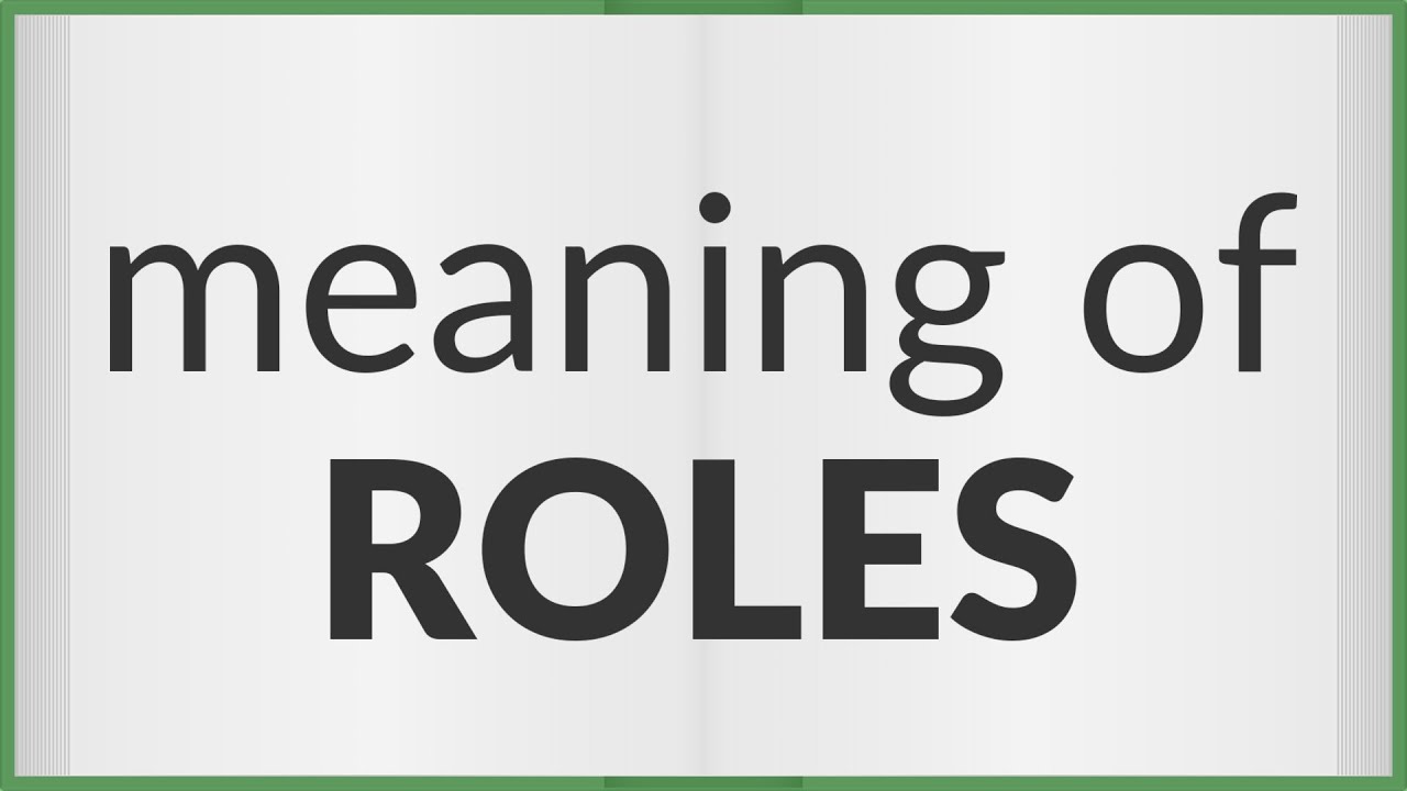 Roles | meaning of Roles