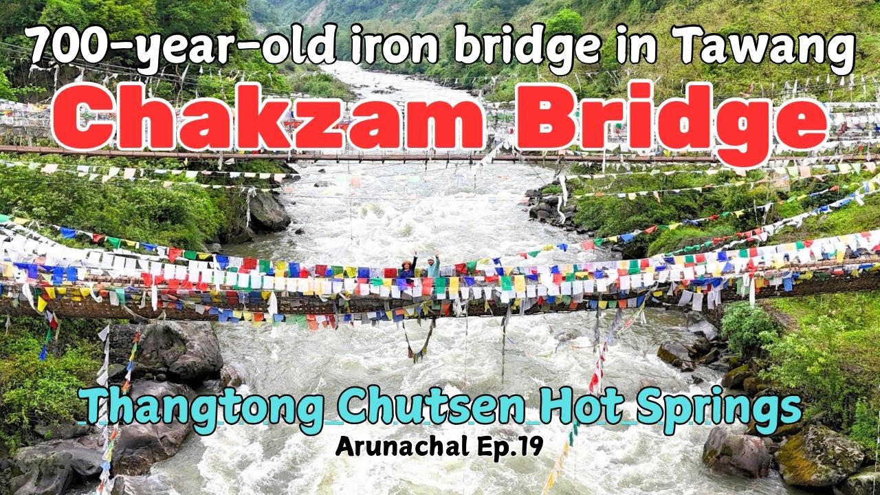 Chakzam Bridge & Hidden Hot Springs Near Tawang | Offbeat Arunachal Pradesh 🇮🇳 | Ep19