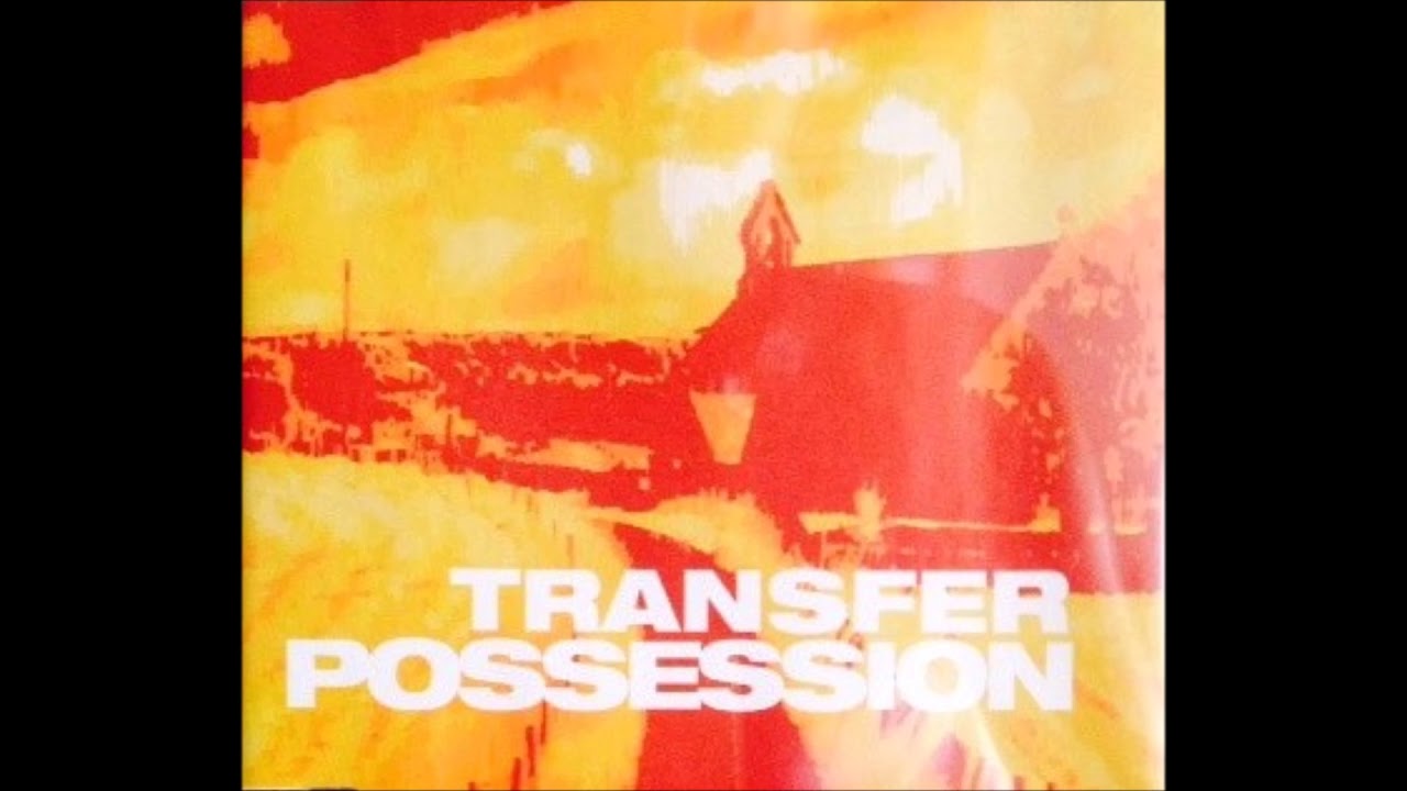 Transfer - Possession (Original Mix) (2001)