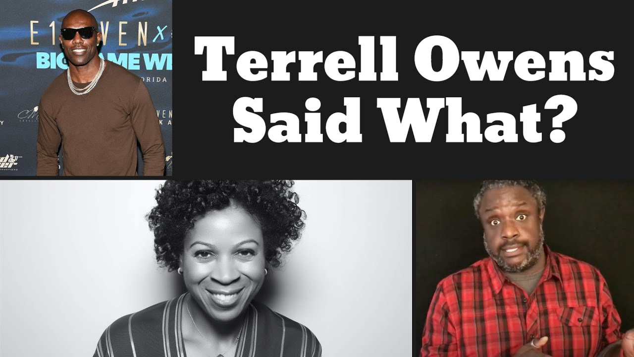 Terrell Owens Says He Prefers Dating White Women Over Black Women. Why? Karen Hunter, Tyler Merritt